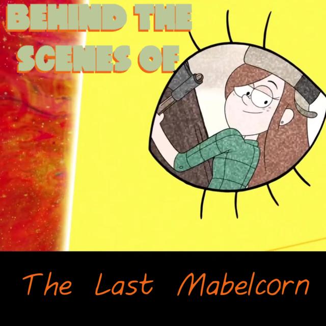 The Last Mabelcorn - podcast episode cover