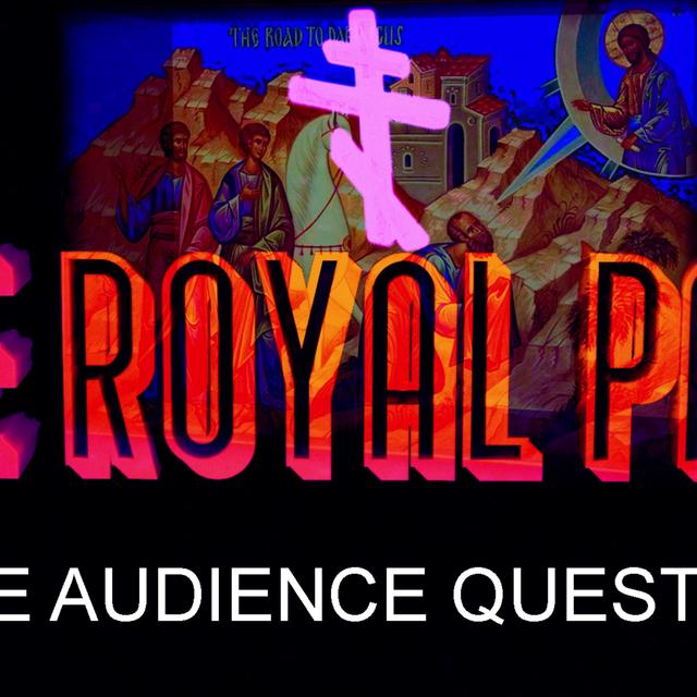 "More Audience Questions" (The Royal Path Ep 047) - podcast episode cover