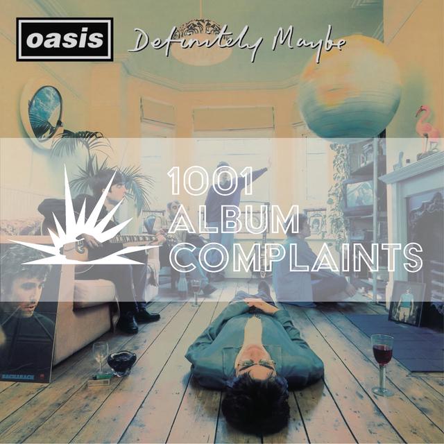 The Story Behind: Oasis - Definitely Maybe, Ep 142 - podcast episode cover