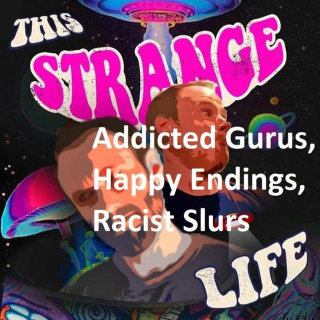 Addicted Gurus, Happy Endings, Prostate Massages, Cancel Culture, Racist Slurs + Murder & Suicide! - podcast episode cover