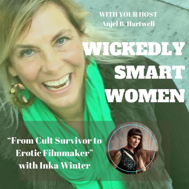 From Cult Survivor to Erotic Filmmaker with Inka Winter - Ep.313 - podcast episode cover