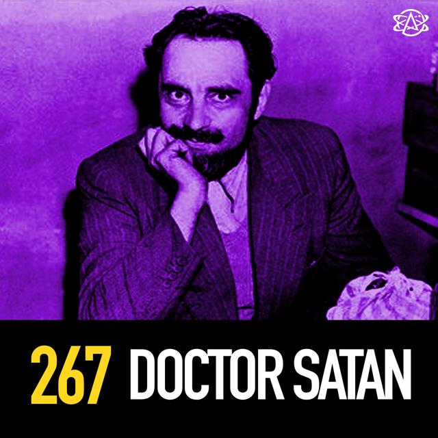 267 - Doctor Satan: The Insane Story of Serial Killer Marcel Petiot - podcast episode cover