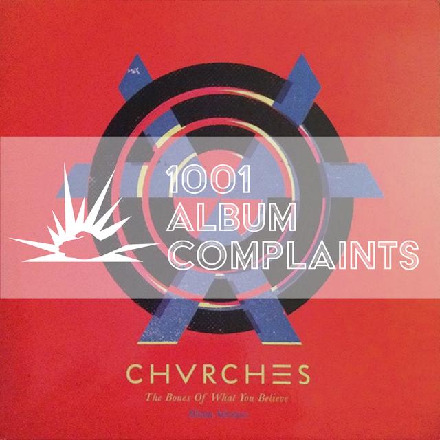 The Story Behind: Chvrches - The Bones Of What You Believe, Ep 155 - podcast episode cover
