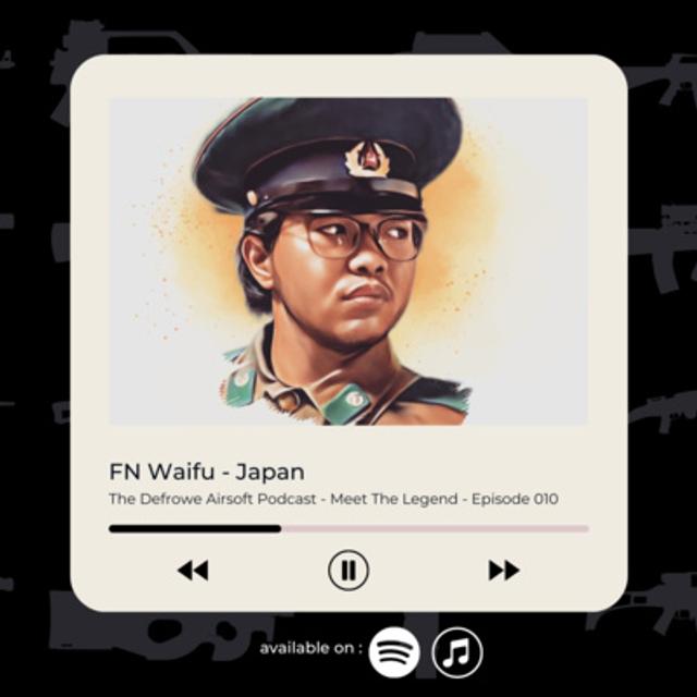 From Indonesia to Japan: The Inspiring Story of Airsoft Player FN Waifu - podcast episode cover