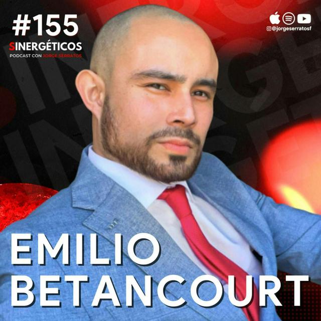 #155 Sinergéticos | Superé el cáncer 2 veces y sigo luchando | Emilio Betancourt - podcast episode cover