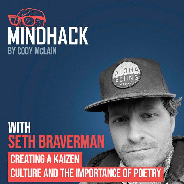 Creating a Kaizen Culture and the Importance of Poetry - Seth Braverman - podcast episode cover