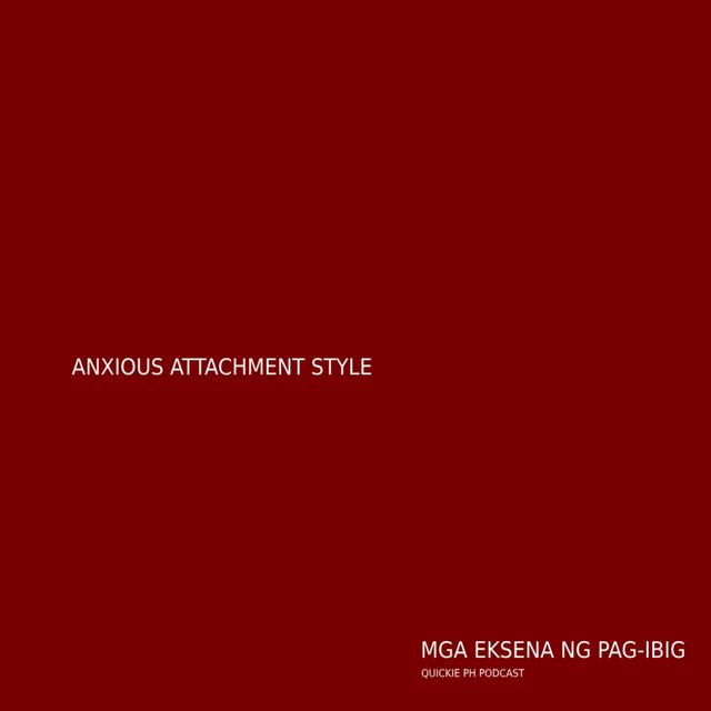2 Anxious Attachment Style - podcast episode cover