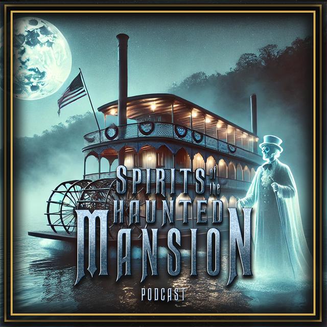 The Phantom Manor's Riverboat Captain And His Tragic Demise - podcast episode cover
