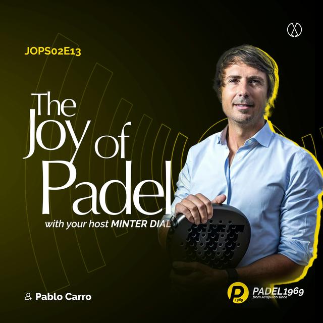 Padel’s Popularity Surge: Pablo Carro Discusses the Trends and Challenges (JOPS02E13) - podcast episode cover