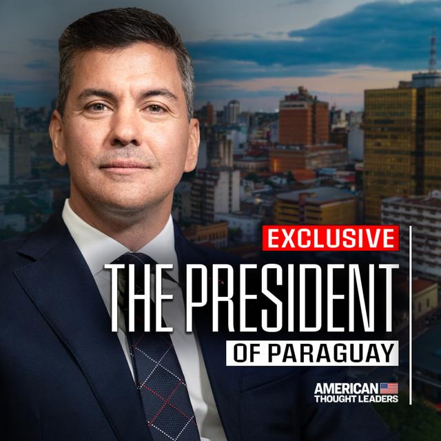 EXCLUSIVE: President Santiago Peña on What Trump’s Return Means for Paraguay and Latin America - podcast episode cover