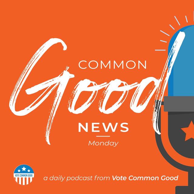 Common Good News - February 1 - podcast episode cover