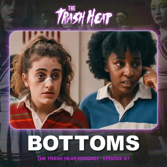Episode 97: Bottoms - podcast episode cover