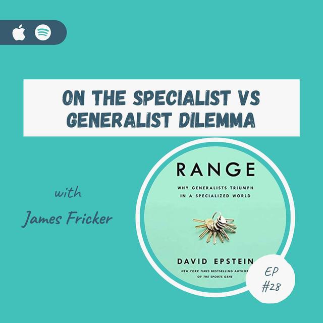 On the Specialist vs Generalist Dilemma - podcast episode cover