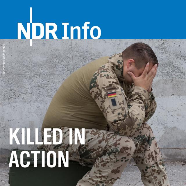 Killed in Action - Trauma Bundeswehr (2/5) - podcast episode cover