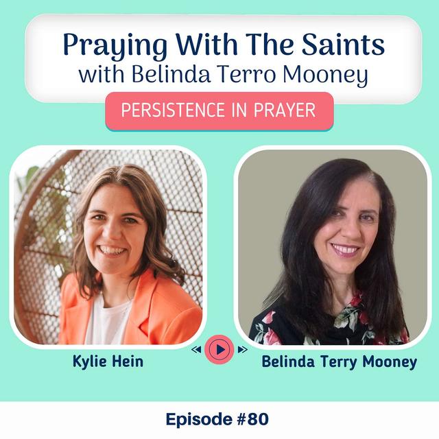 #80 Praying With The Saints with Belinda Terro Mooney - podcast episode cover