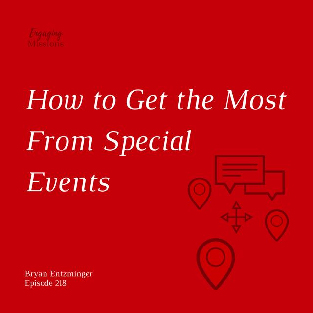 How to Get the Most From Special Events – EM218 - podcast episode cover