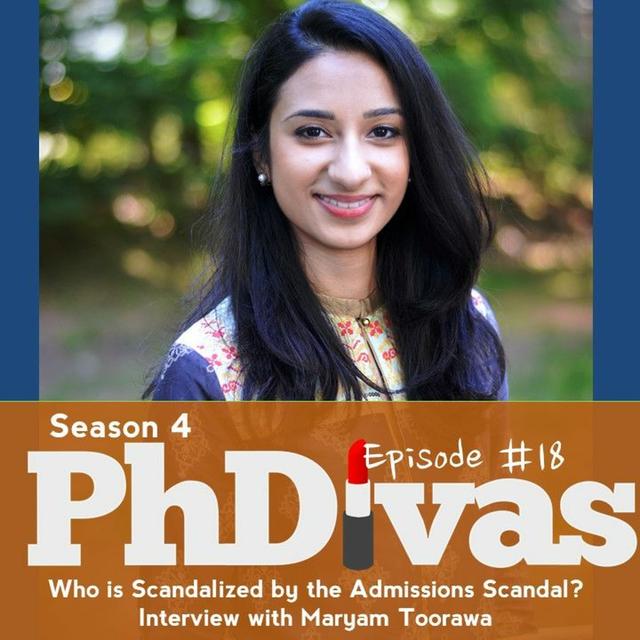 S04E18 | Who is Scandalized by the Admissions Scandal? Interview with Maryam Toorawa - podcast episode cover