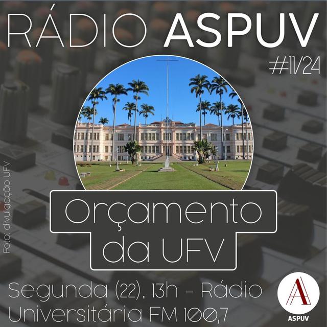 Rádio ASPUV #11/24 | Orçamento da UFV - podcast episode cover