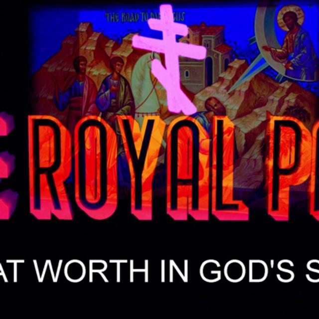 "Great Worth In God's Sight" (The Royal Path Ep 039) - podcast episode cover
