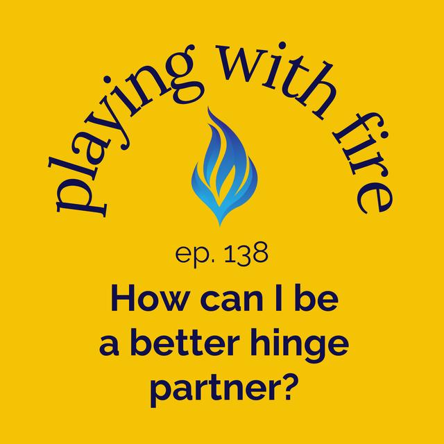138 How can I be a better hinge partner? - podcast episode cover