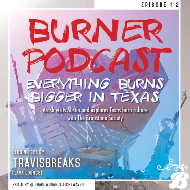 Episode 112: Everything Burns Bigger in Texas - podcast episode cover