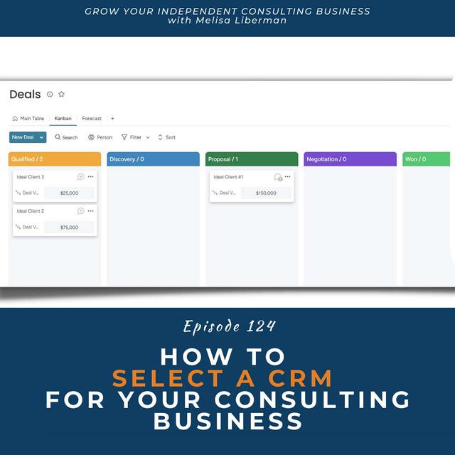 124. How To Select a CRM For Your Consulting Business - podcast episode cover