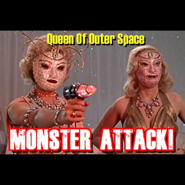 Queen Of Outer Space| Monster Attack! Ep.181 - podcast episode cover
