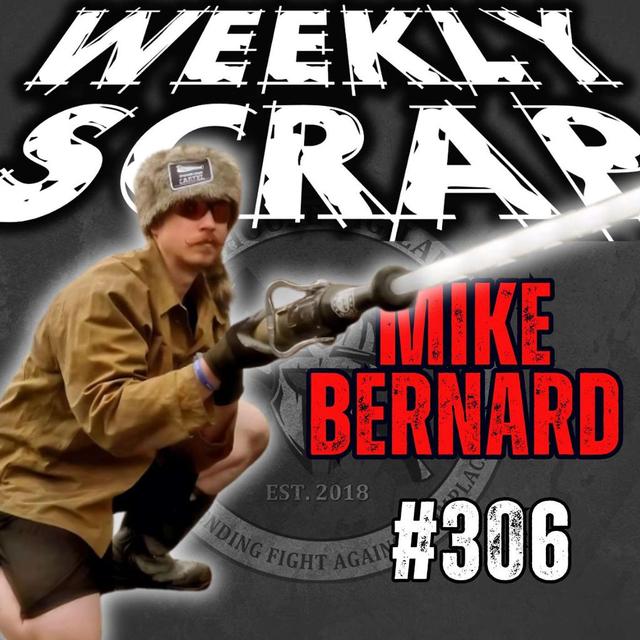 Weekly Scrap #306 - Mike Bernard on bastards, mentors and toxicity - podcast episode cover