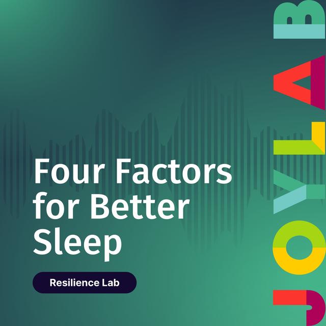 Four Factors for Better Sleep [ep. 115] - podcast episode cover