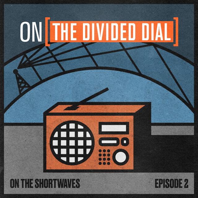 S2 THE DIVIDED DIAL EPISODE 2: You Must Form Your Militia Units - podcast episode cover