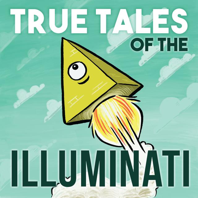 True Tales of the Illuminati Trailer - podcast episode cover