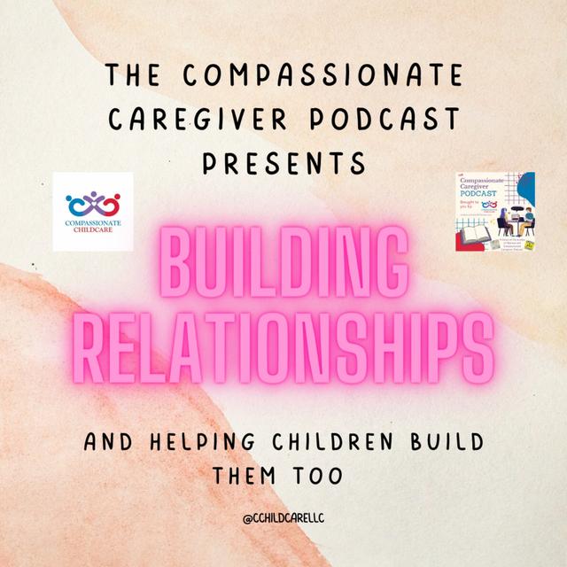 214. Building Relationships and Helping Children Build Them Too - podcast episode cover