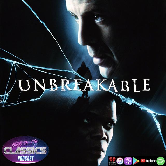 Back to Unbreakable - podcast episode cover
