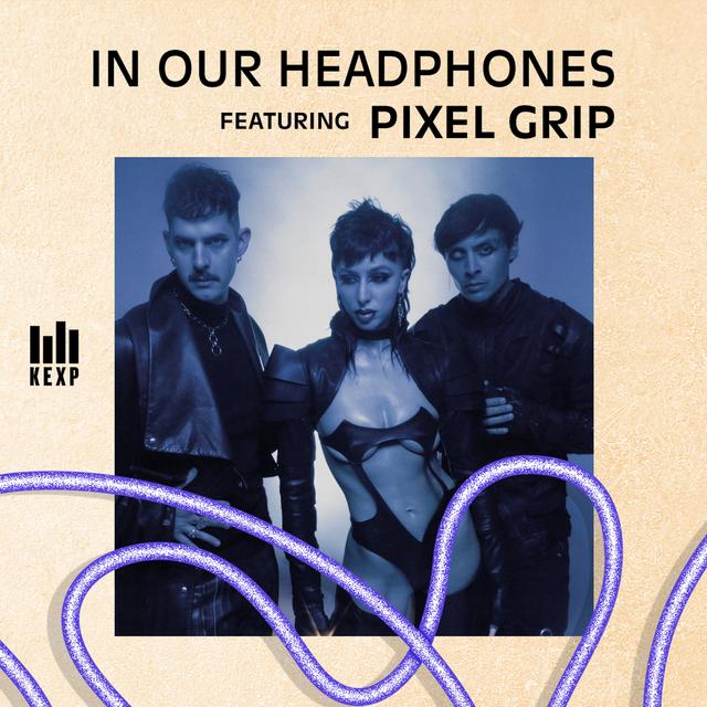 KEXP DJ Evie Stokes on the return of Chicago’s Pixel Grip - podcast episode cover