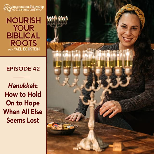 Hanukkah: How to Hold On to Hope When All Else Seems Lost - podcast episode cover