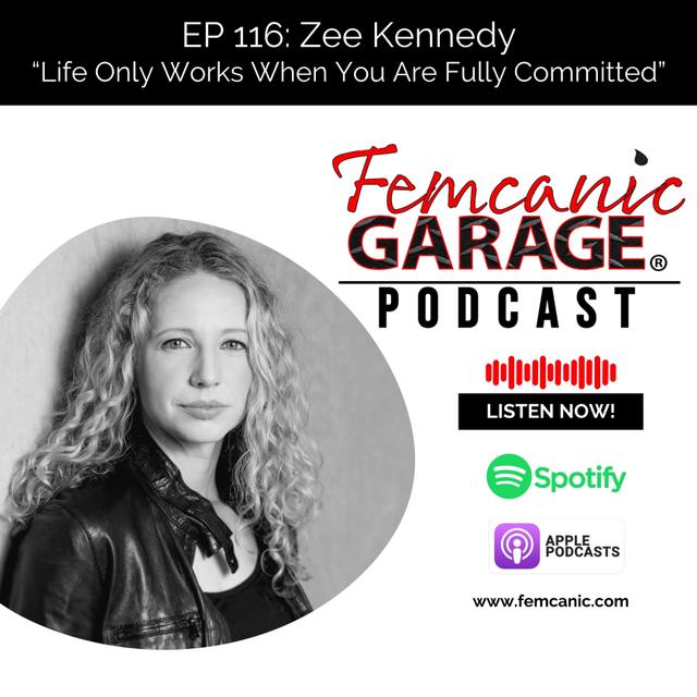 EP. 116 Zee Kennedy — “Life Only Works When You Are Fully Committed” - podcast episode cover