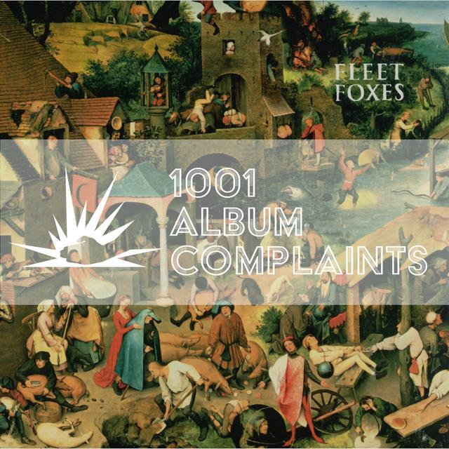 The Story Behind: Fleet Foxes - Fleet Foxes, Ep 134 - podcast episode cover
