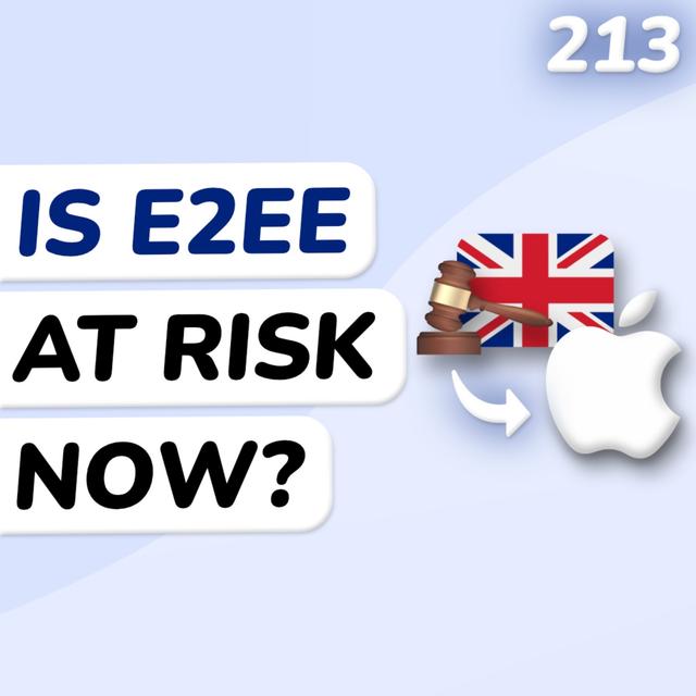 The UK is Escalating their Attacks on Encryption! - podcast episode cover