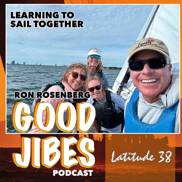 Ron Rosenberg on Learning to Sail Together - podcast episode cover