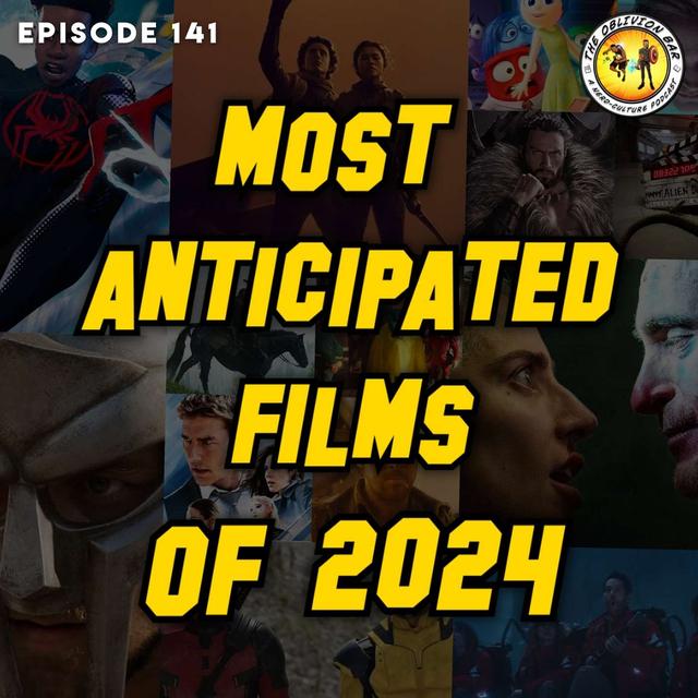 Most Anticipated Films of 2024 - podcast episode cover