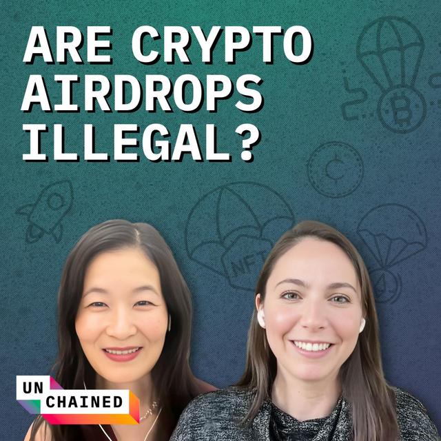 The SEC Thinks Crypto Airdrops Are Securities. Here's Why This Lawyer Thinks It's Wrong - Ep. 707 - podcast episode cover