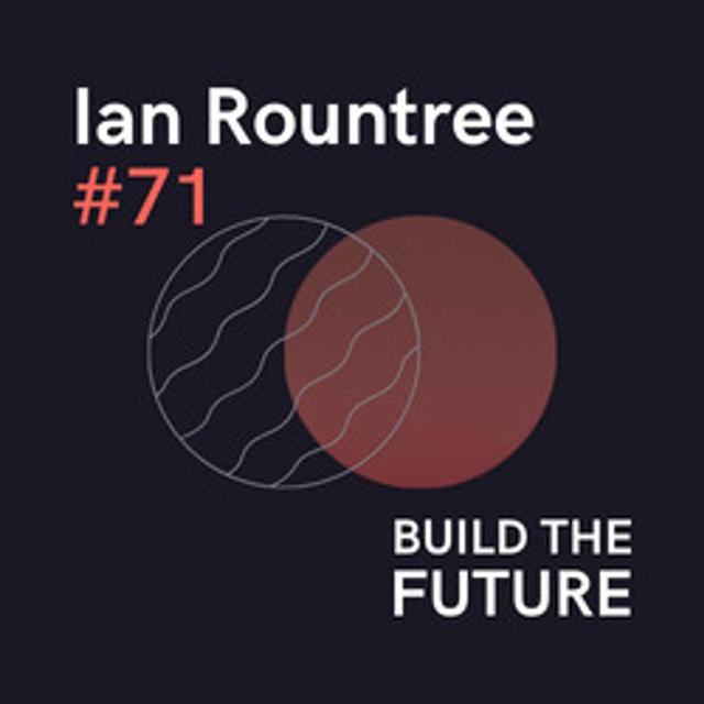 #71 — Ian Rountree: Venture & the Near Frontier - podcast episode cover