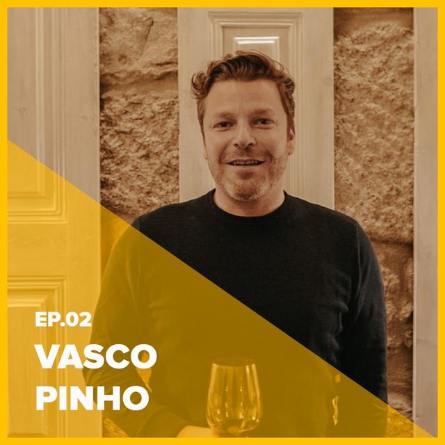 EP02. Vasco Pinho - AtelierVascoPinho - podcast episode cover