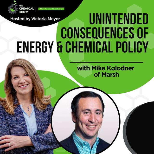 Unintended Consequences of Energy & Chemical Policy with Michael Kolodner of Marsh - Ep. 204 - podcast episode cover