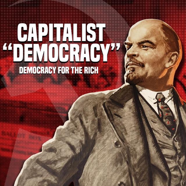 Capitalist "Democracy" Only Works for the Rich - podcast episode cover