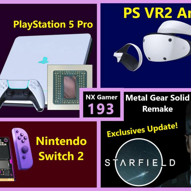 193. PS VR2, PlayStation 5 Pro, 6nm XBOX Series X, Switch 2, MGS Remake | NX Gamer - podcast episode cover