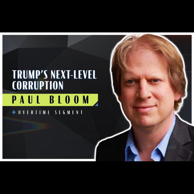 Trump’s Next-Level Corruption (Robert Wright & Paul Bloom) - podcast episode cover