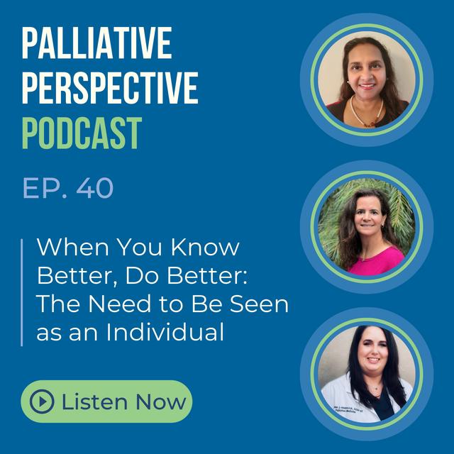 Ep. 40: When You Know Better, Do Better: The Need to Be Seen as an Individual - podcast episode cover