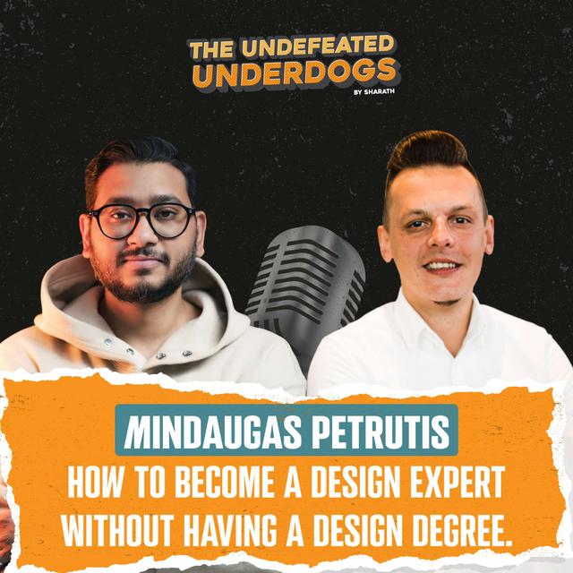 Mindaugas Petrutis - How to become a design expert without having a design degree. - podcast episode cover