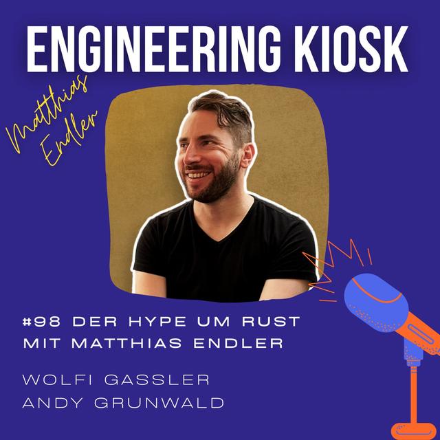 #98 Der Hype um Rust mit Matthias Endler - podcast episode cover